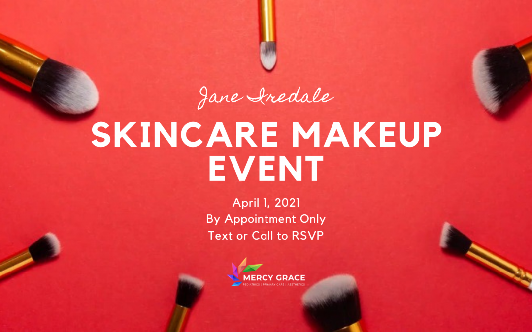 You’re Invited: Jane Iredale Skincare Makeup Event at Mercy Grace Aesthetics
